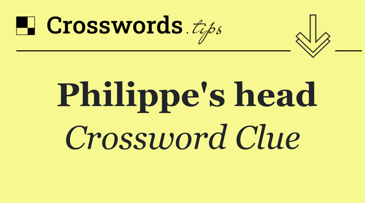Philippe's head