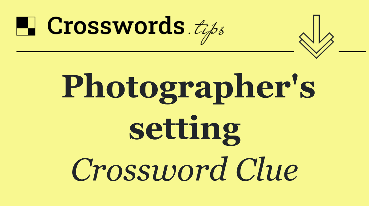 Photographer's setting