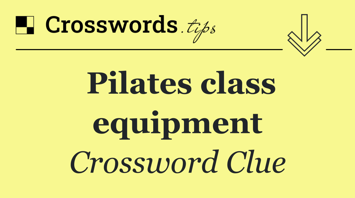 Pilates class equipment