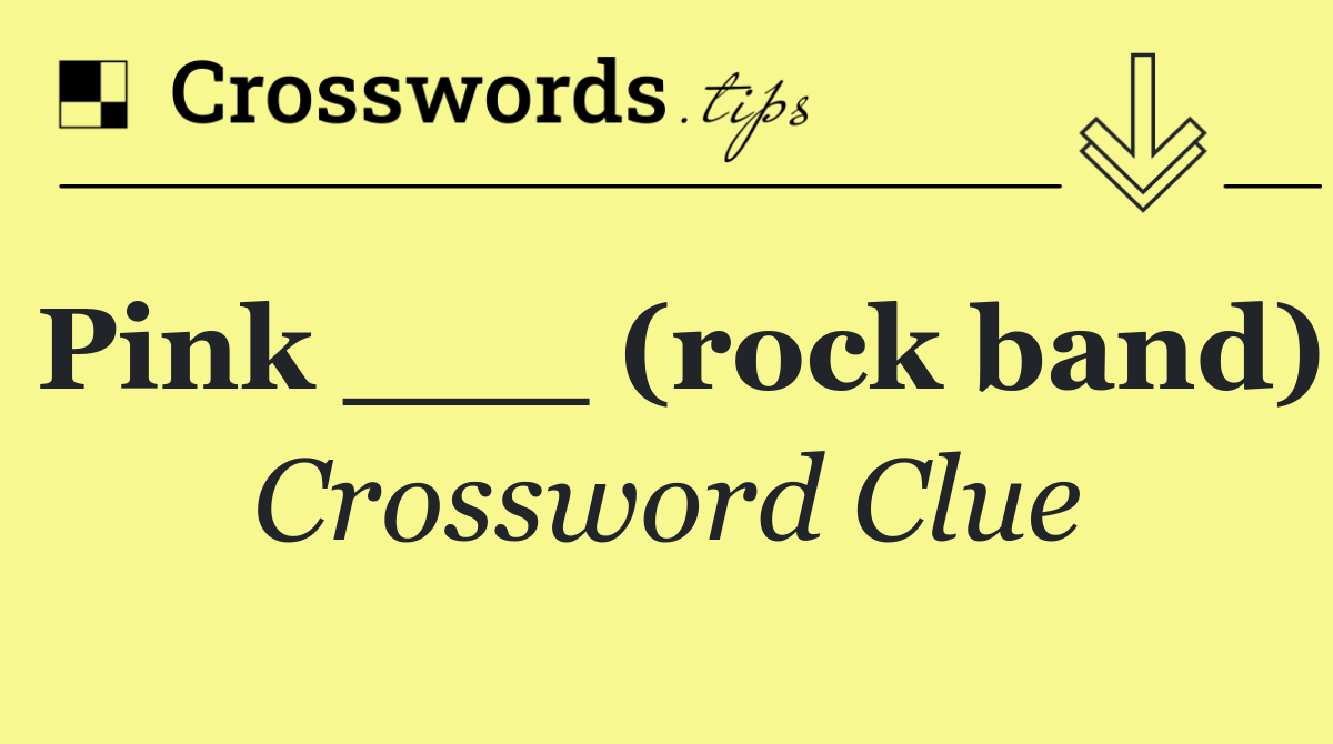 Pink ___ (rock band)