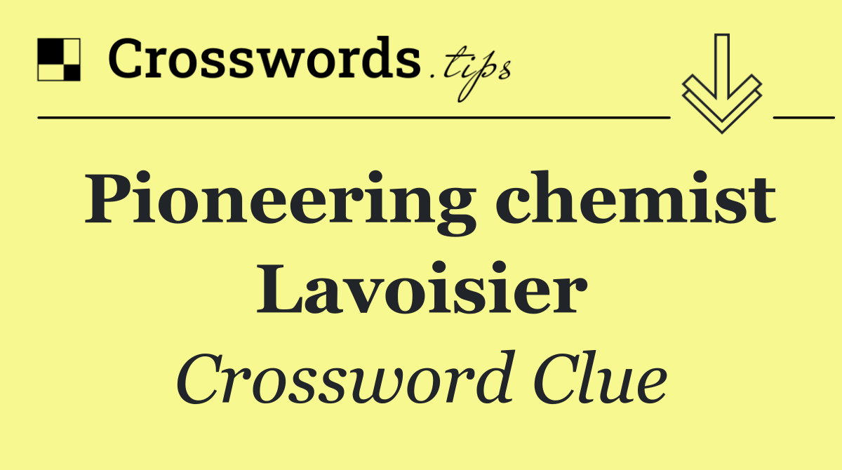 Pioneering chemist Lavoisier