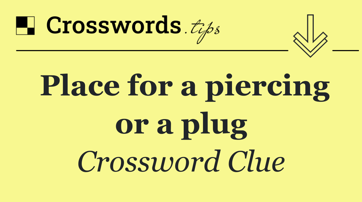 Place for a piercing or a plug