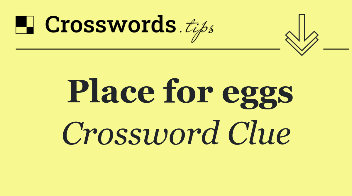 Place for eggs