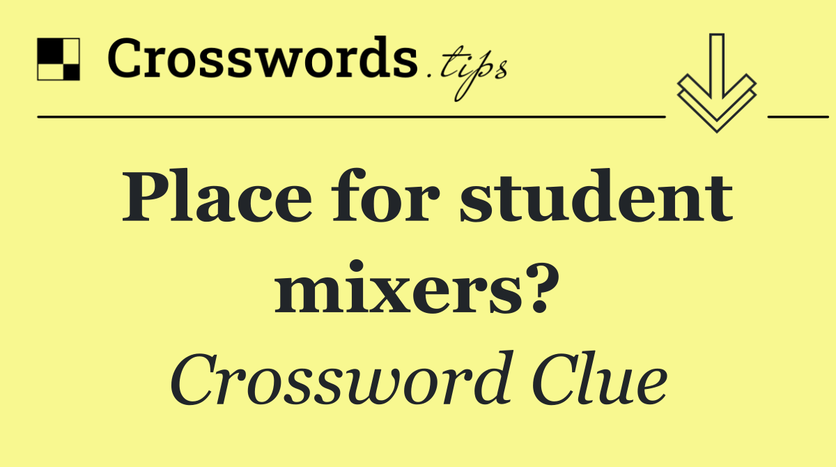 Place for student mixers?