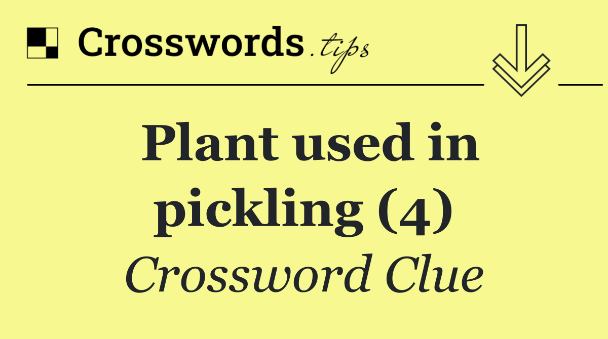 Plant used in pickling (4)