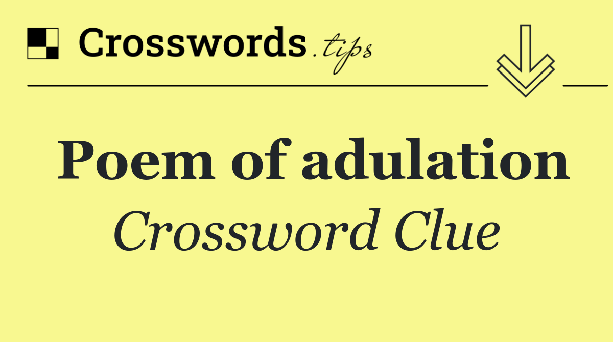 Poem of adulation