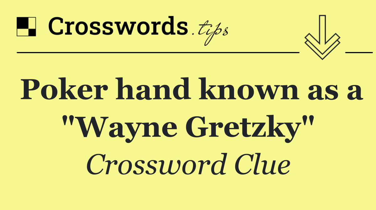 Poker hand known as a "Wayne Gretzky"