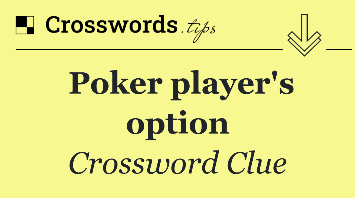 Poker player's option
