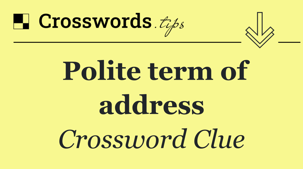 Polite term of address