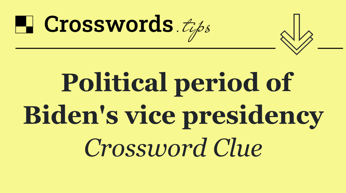 Political period of Biden's vice presidency