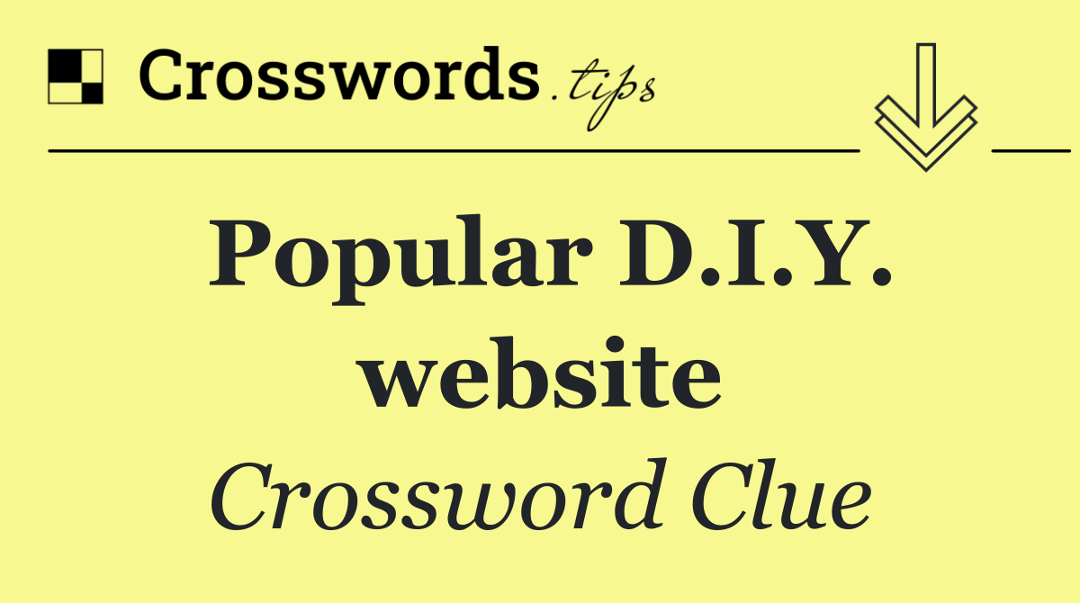 Popular D.I.Y. website