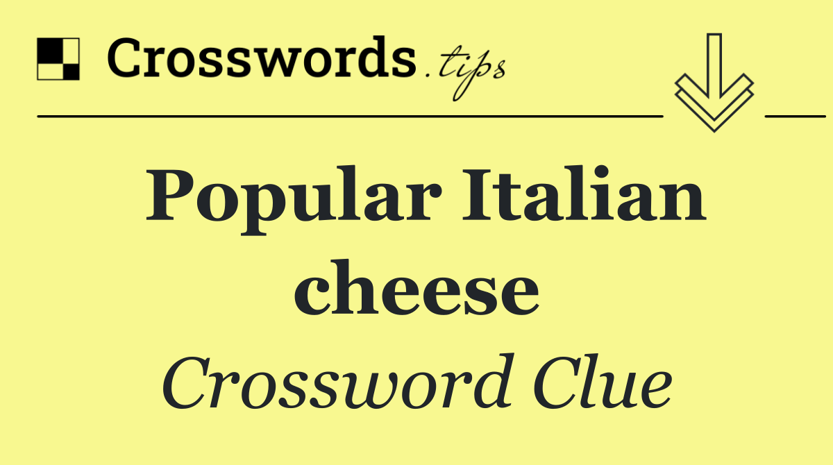 Popular Italian cheese