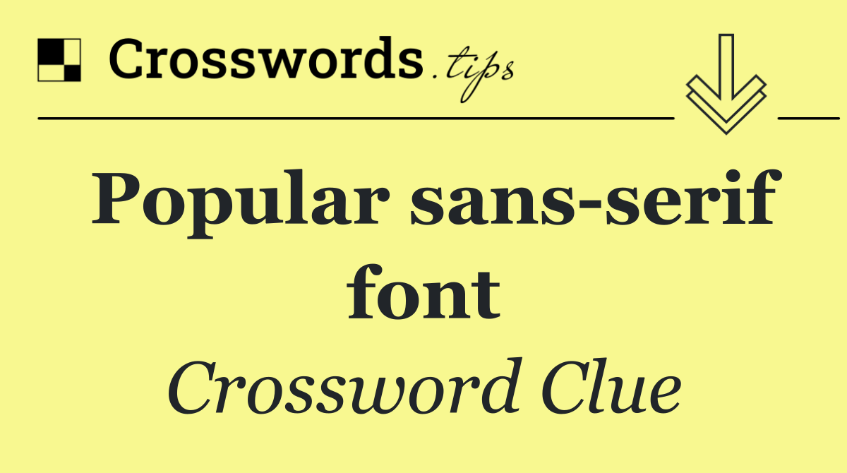 Popular sans serif font