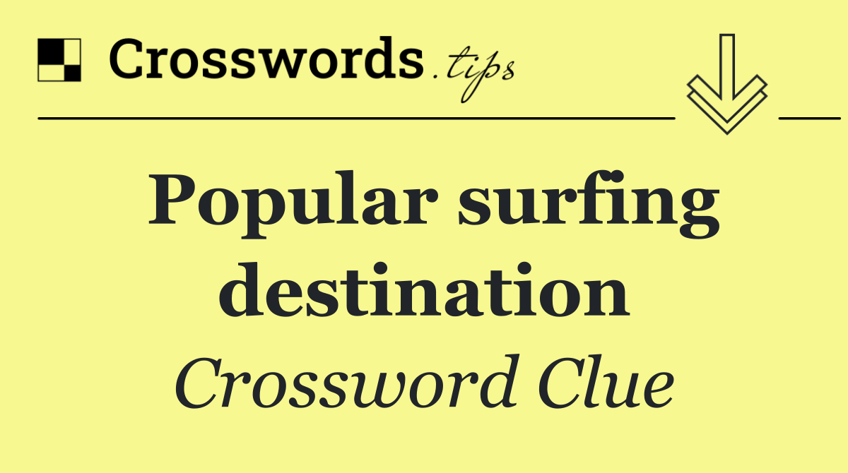 Popular surfing destination
