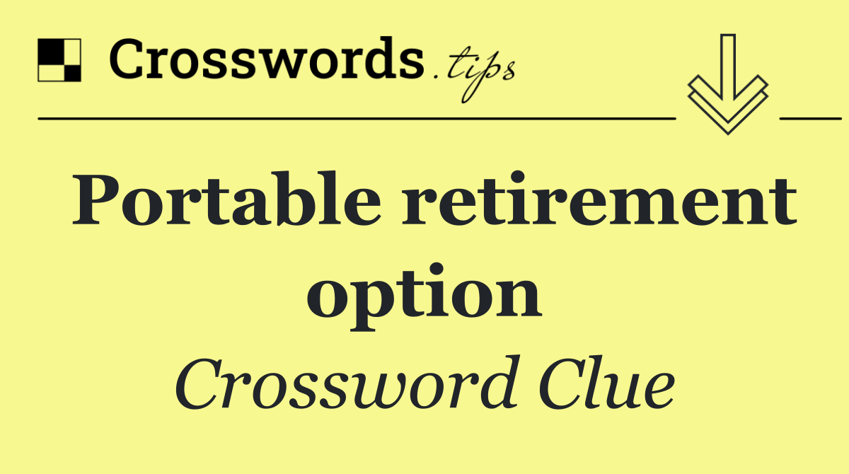 Portable retirement option