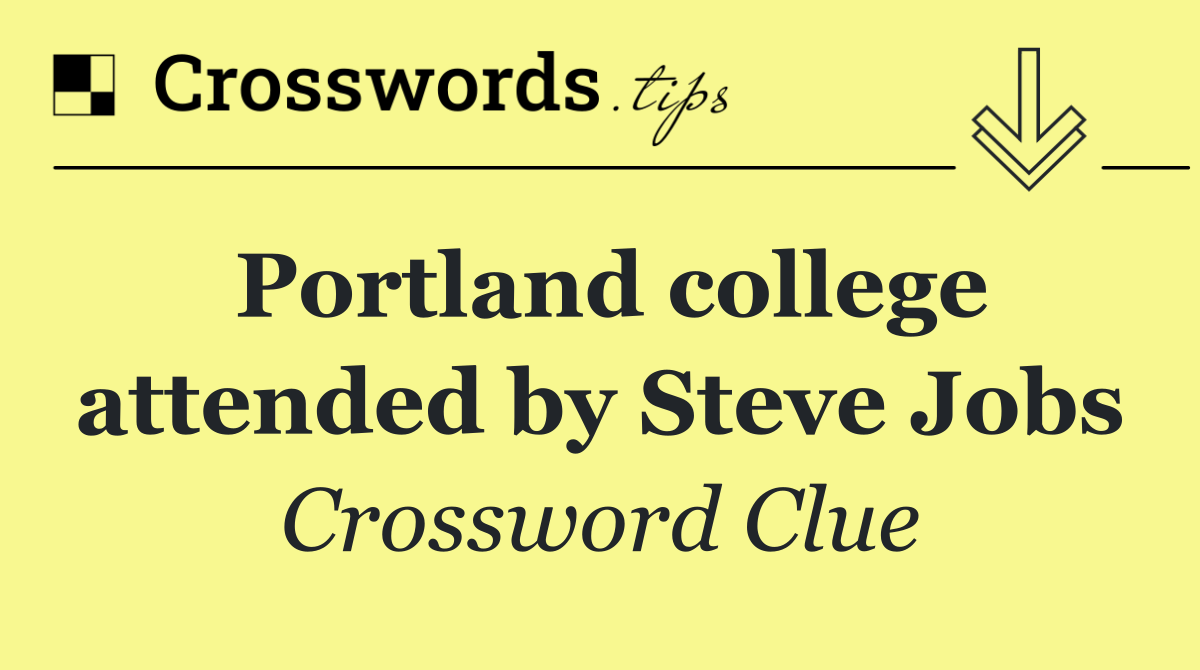 Portland college attended by Steve Jobs