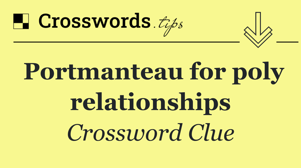 Portmanteau for poly relationships