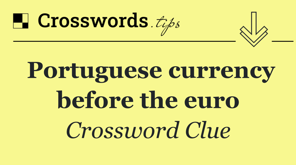 Portuguese currency before the euro