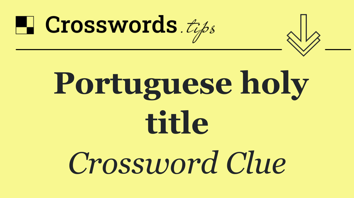 Portuguese holy title