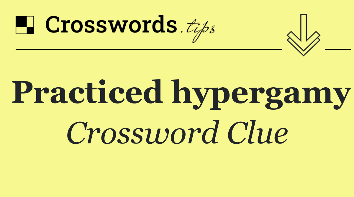 Practiced hypergamy