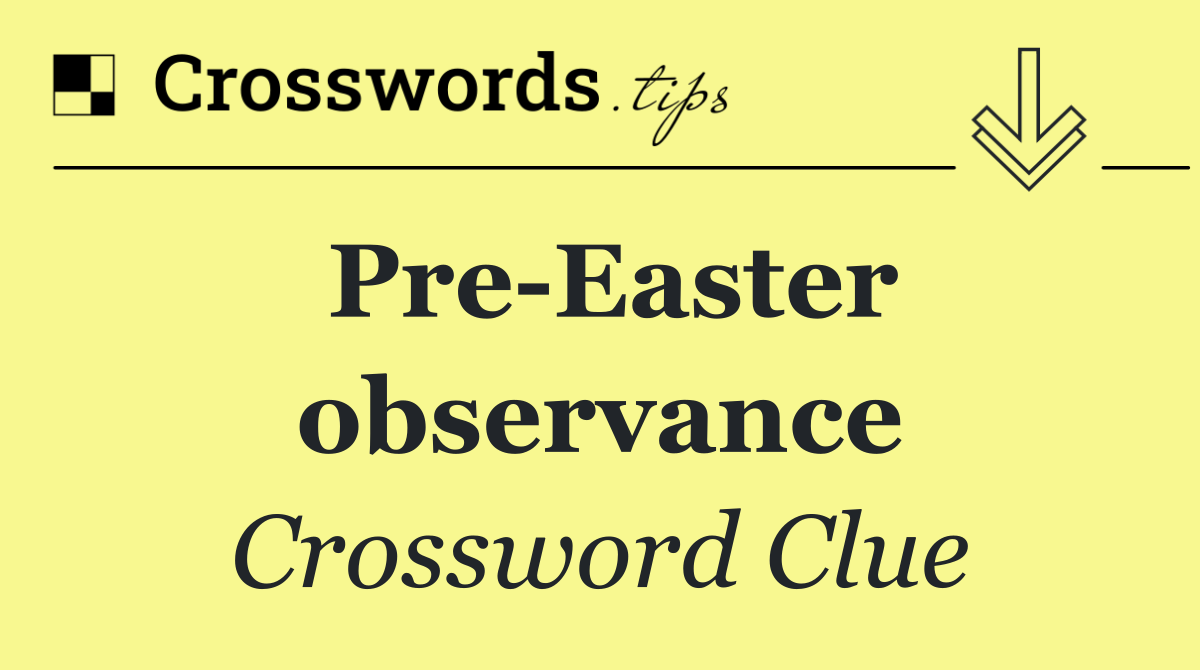 Pre Easter observance