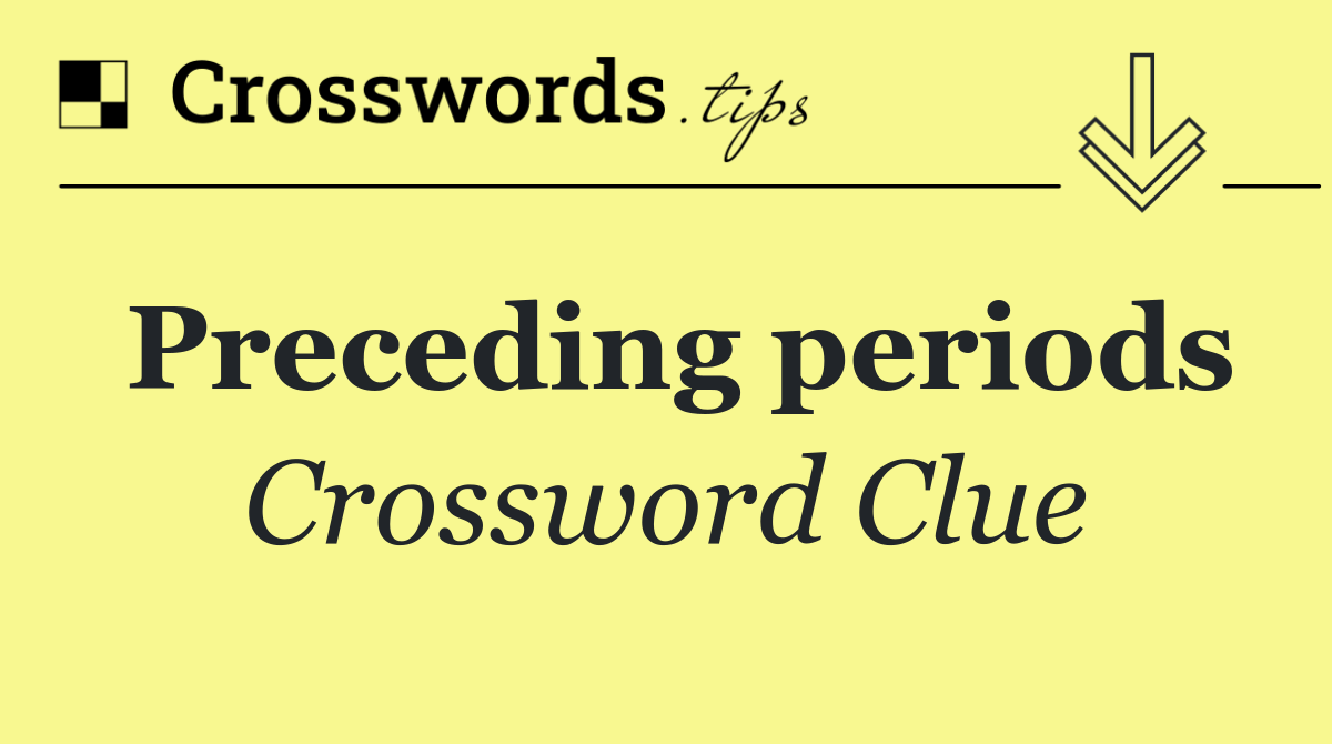 Preceding periods