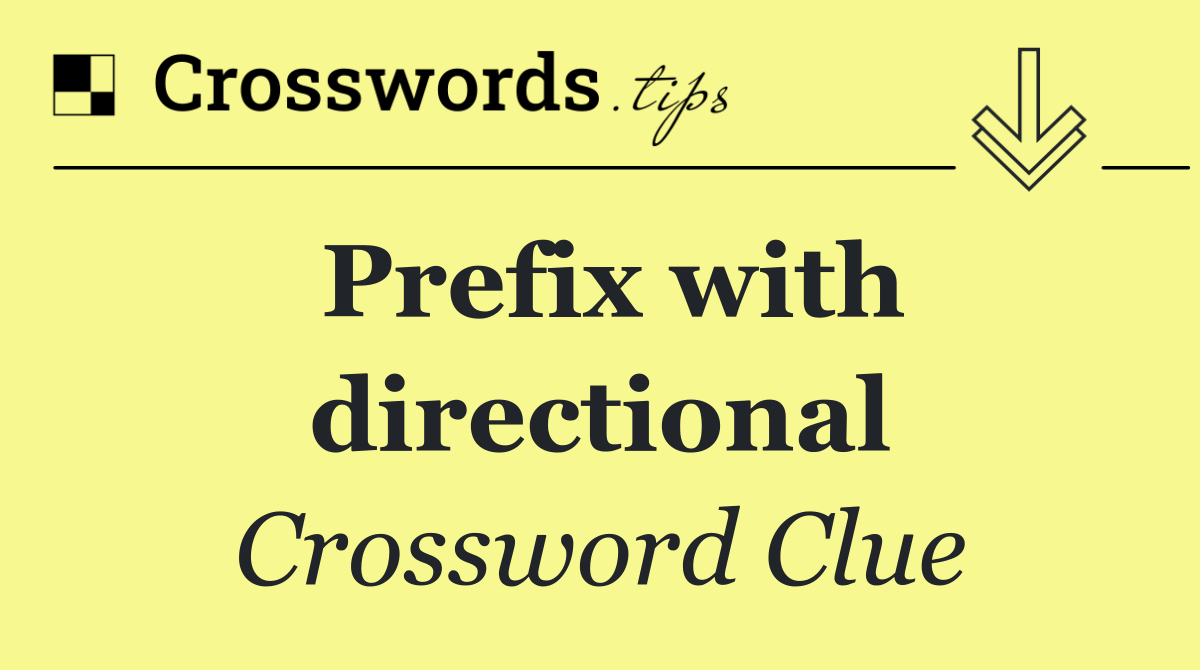 Prefix with directional