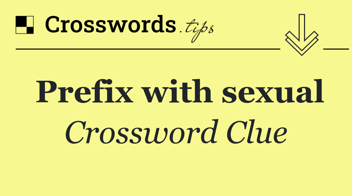 Prefix with sexual