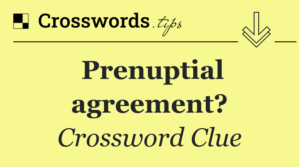 Prenuptial agreement?