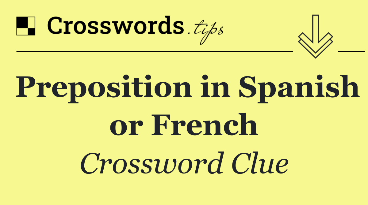 Preposition in Spanish or French