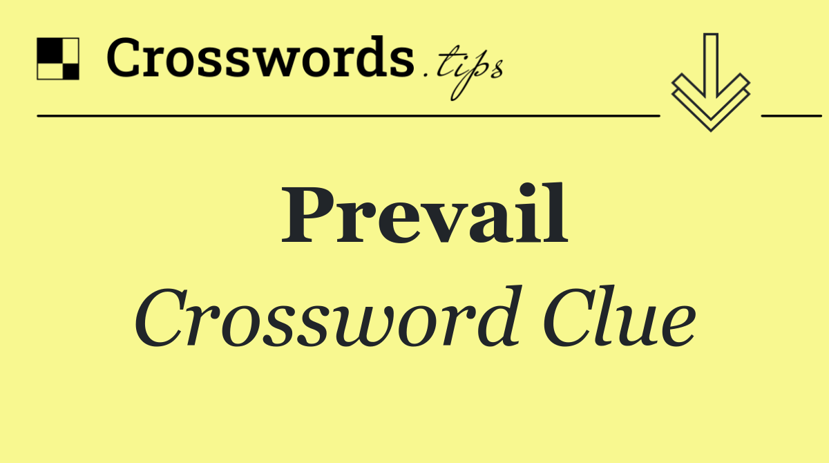Prevail