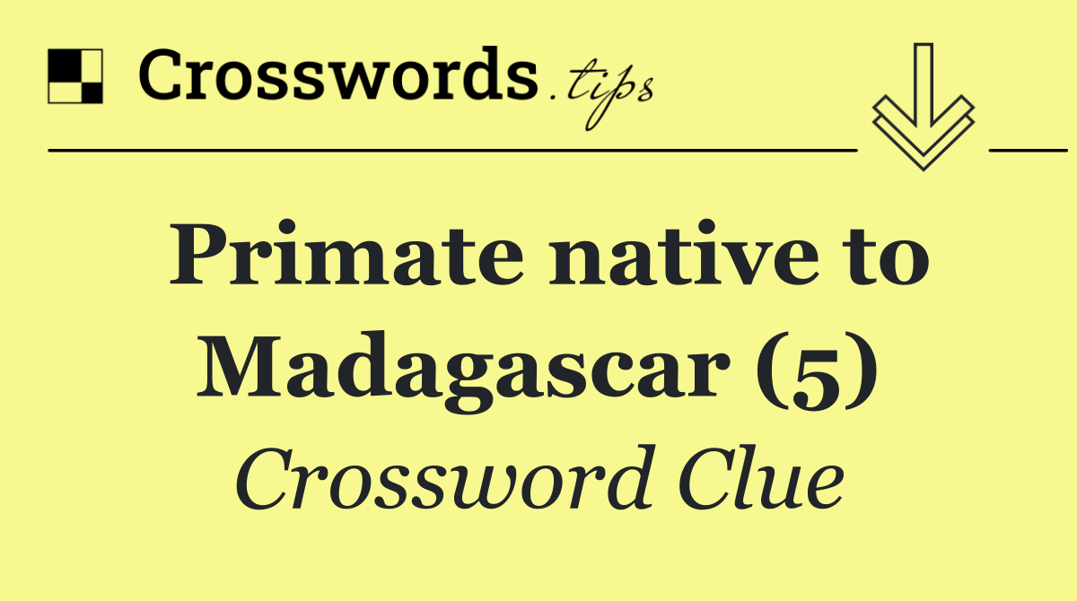 Primate native to Madagascar (5)