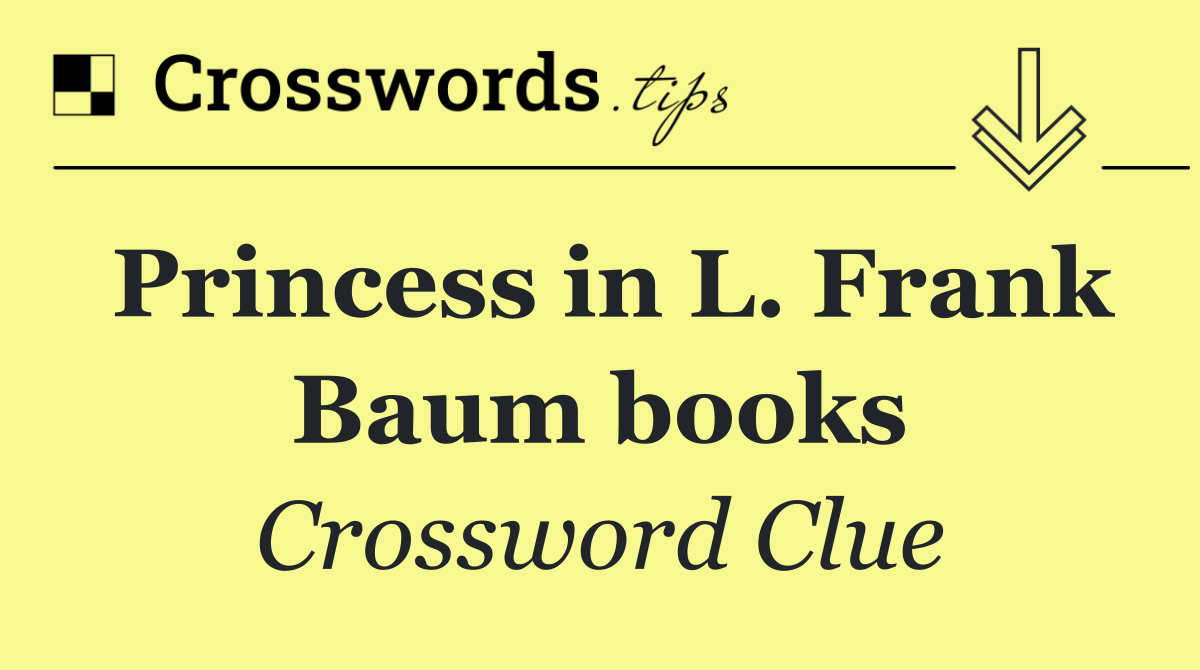 Princess in L. Frank Baum books
