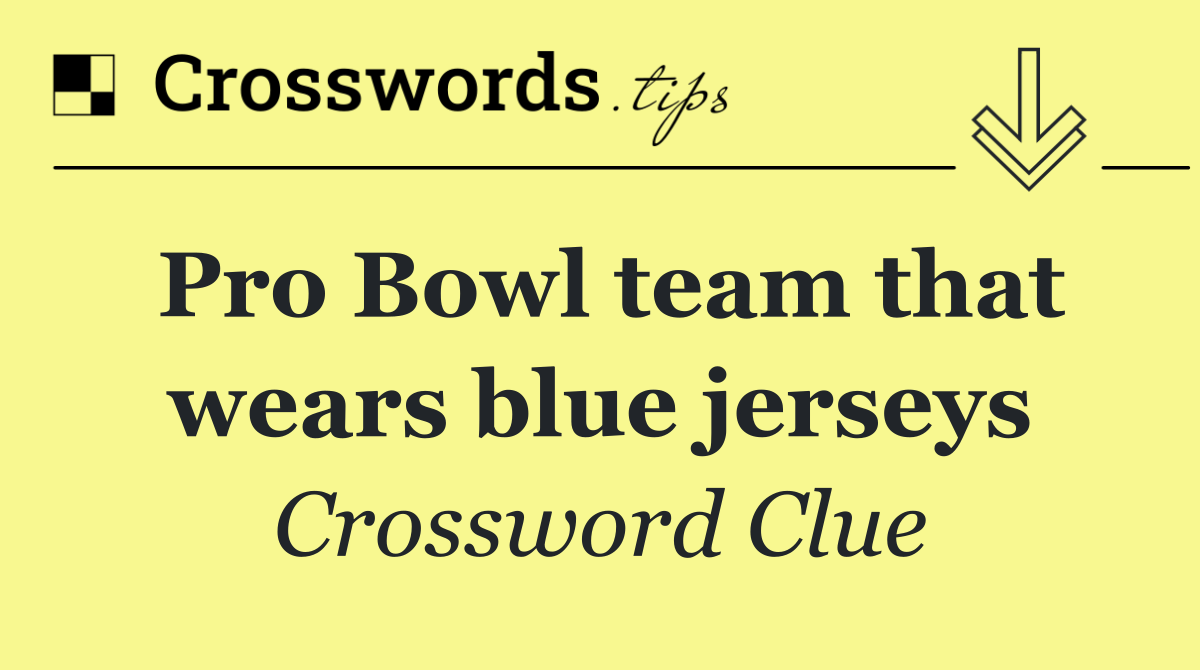 Pro Bowl team that wears blue jerseys