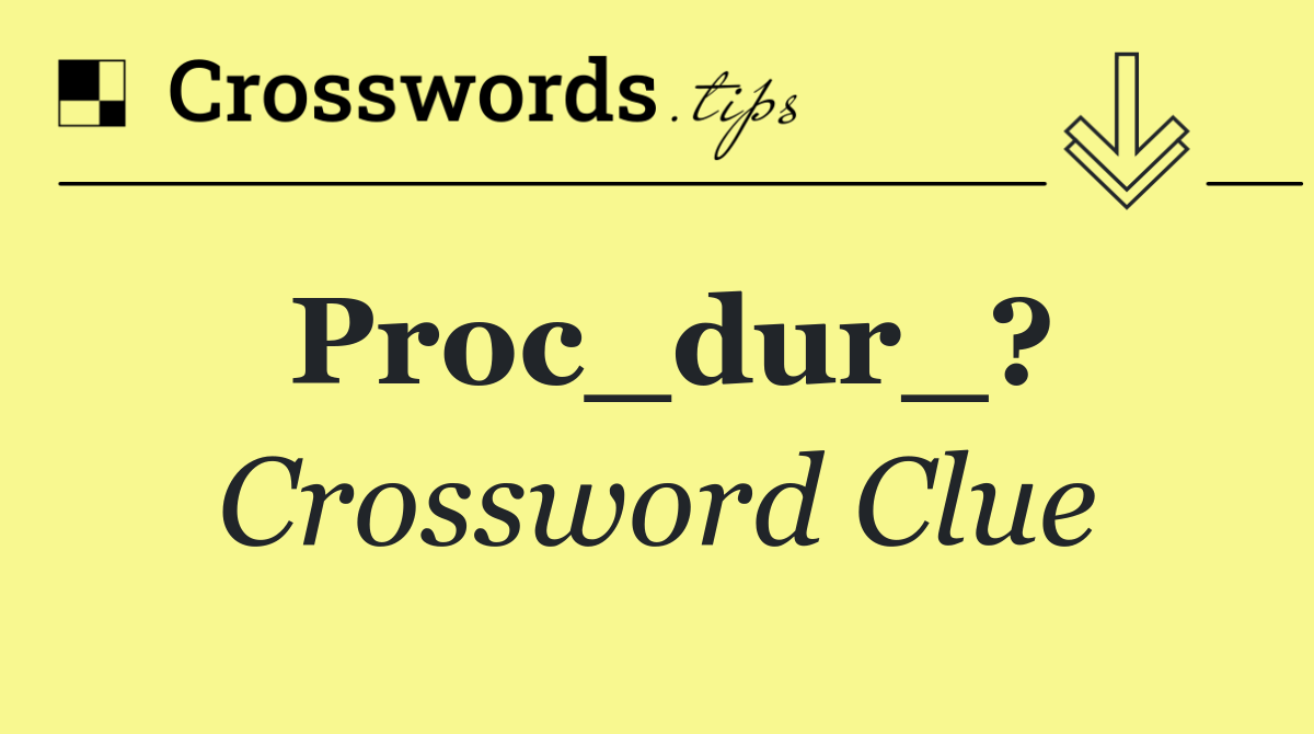 Proc_dur_?