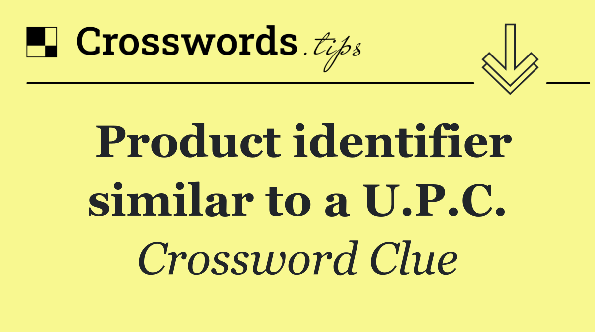 Product identifier similar to a U.P.C.