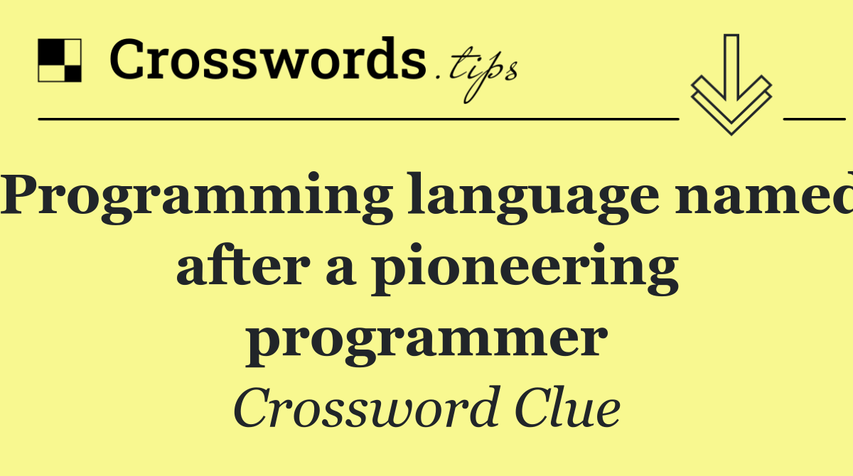 Programming language named after a pioneering programmer