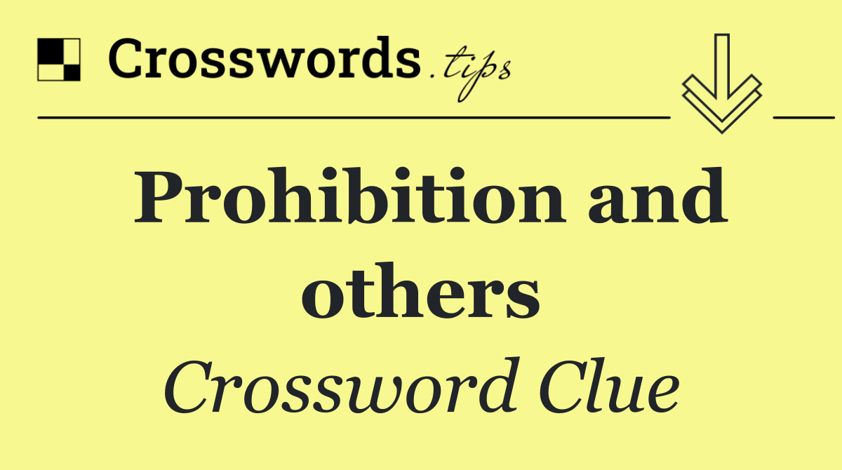 Prohibition and others