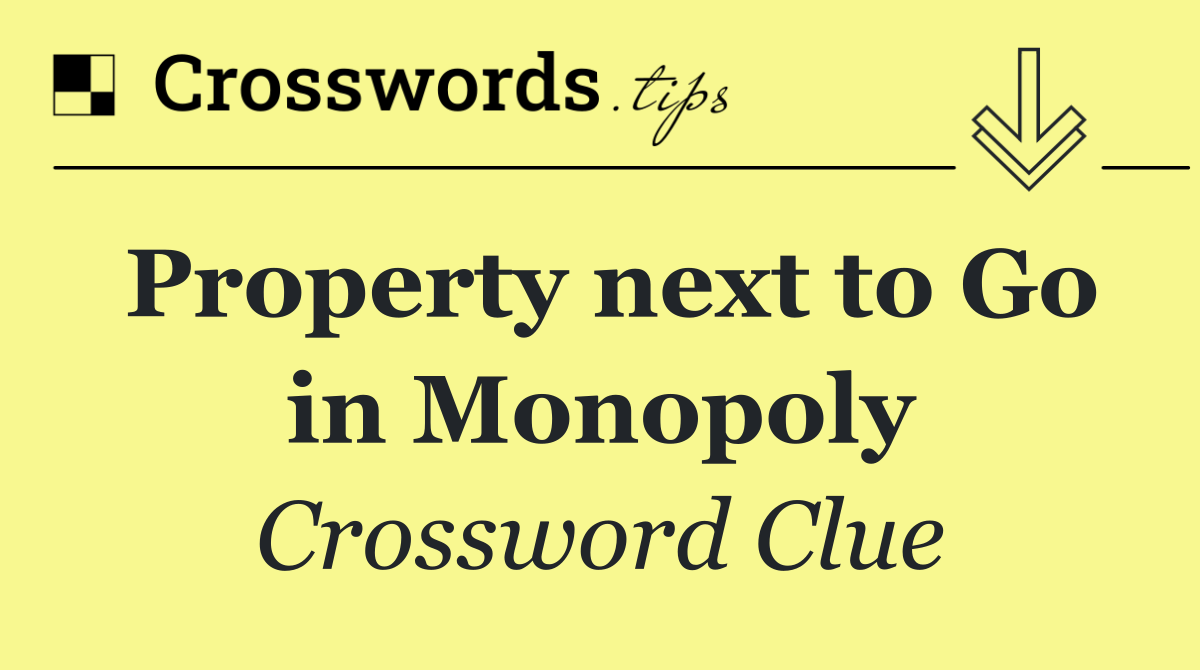 Property next to Go in Monopoly