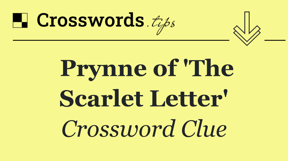 Prynne of 'The Scarlet Letter'