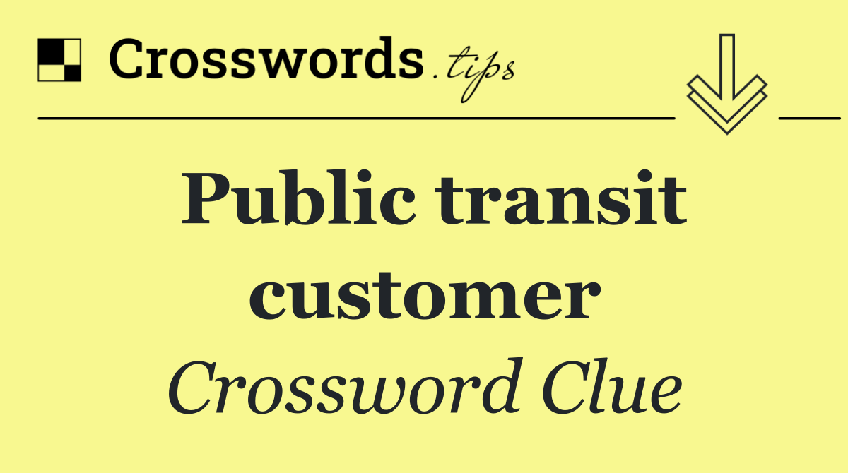 Public transit customer