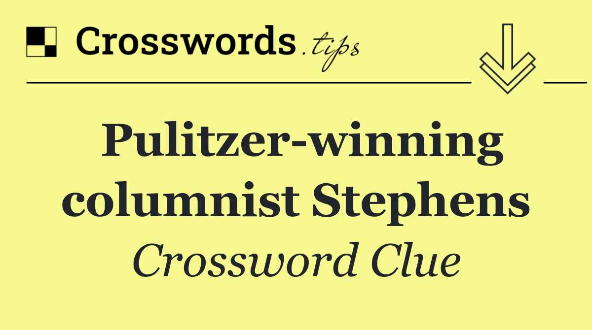 Pulitzer winning columnist Stephens