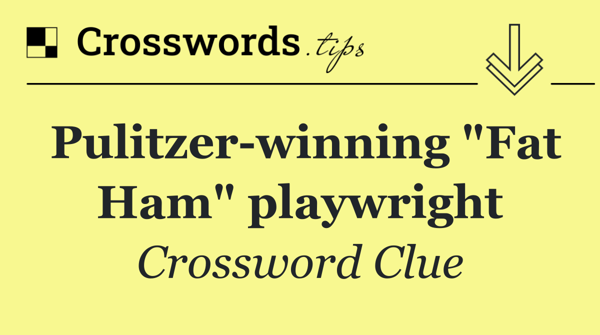 Pulitzer winning "Fat Ham" playwright