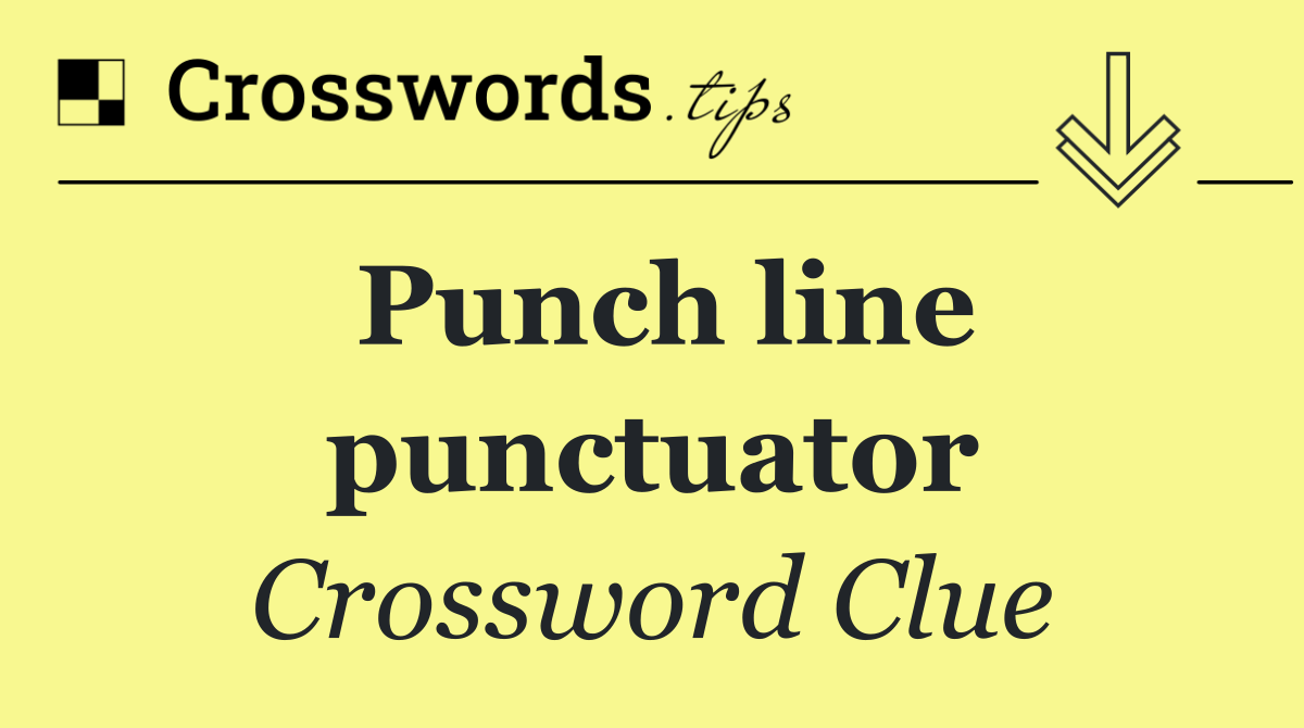 Punch line punctuator