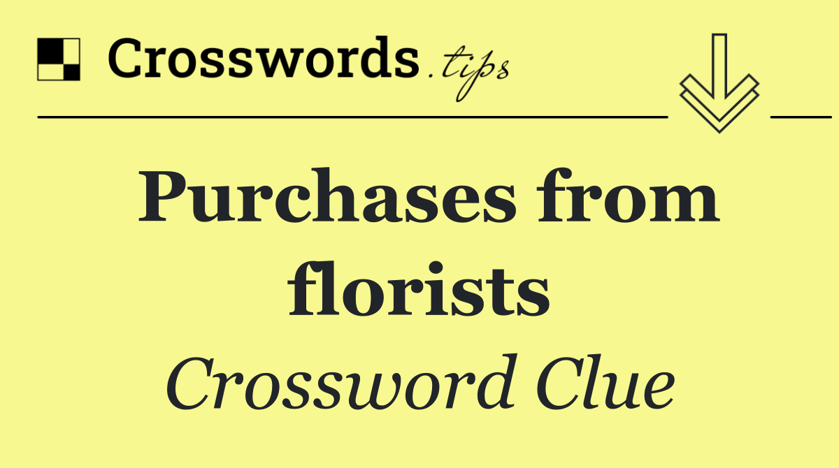 Purchases from florists