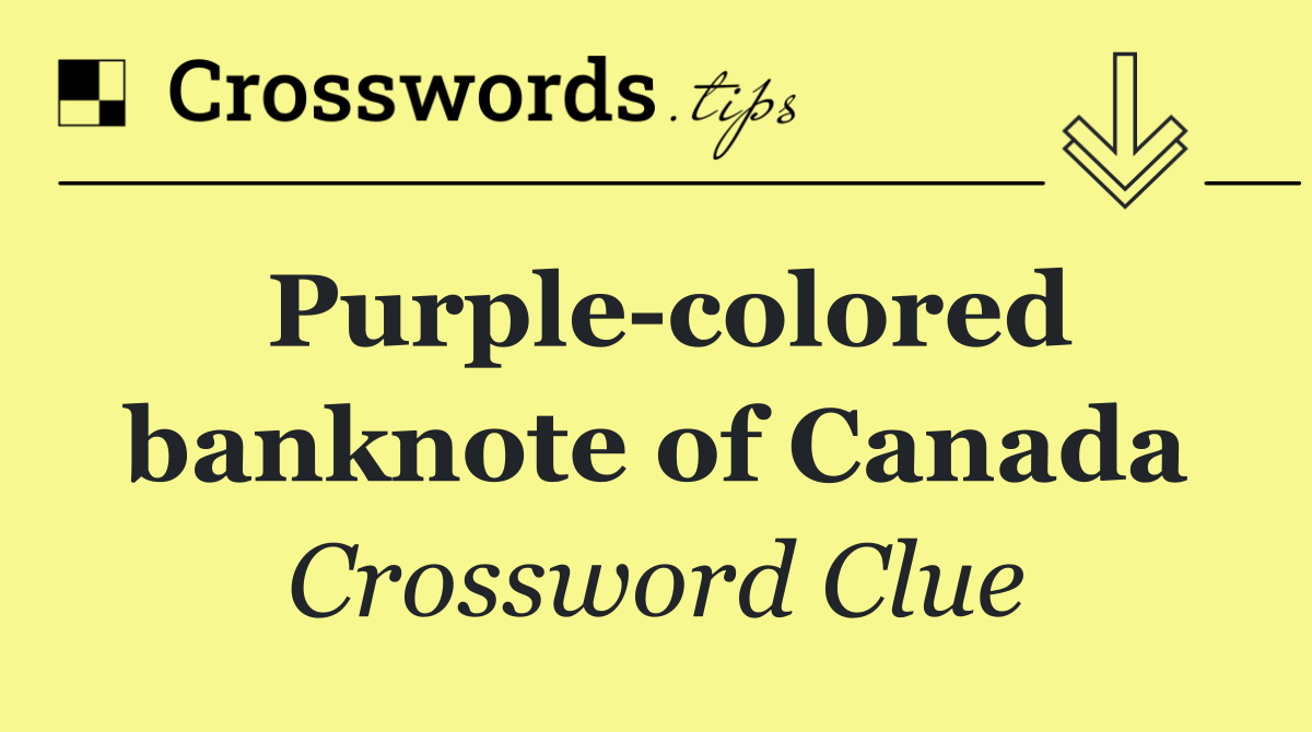 Purple colored banknote of Canada