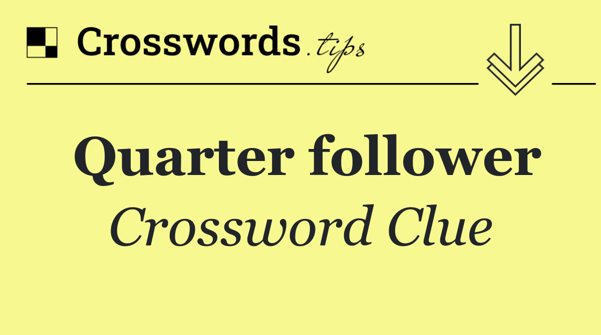 Quarter follower