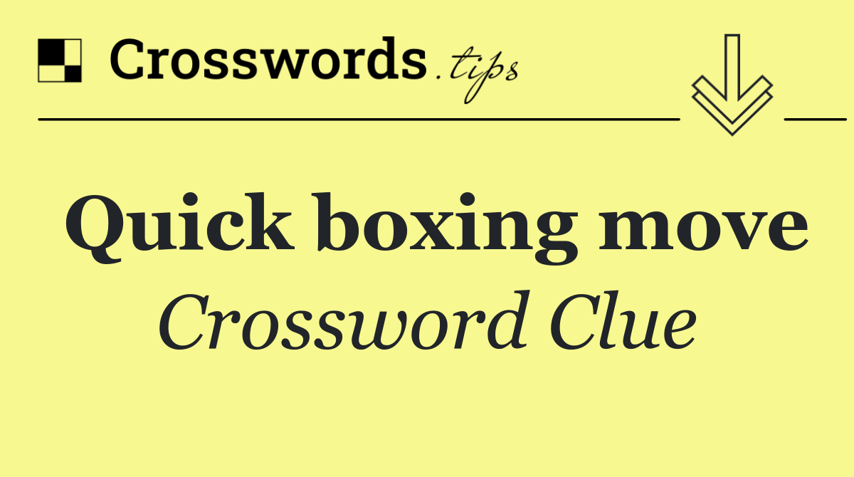 Quick boxing move