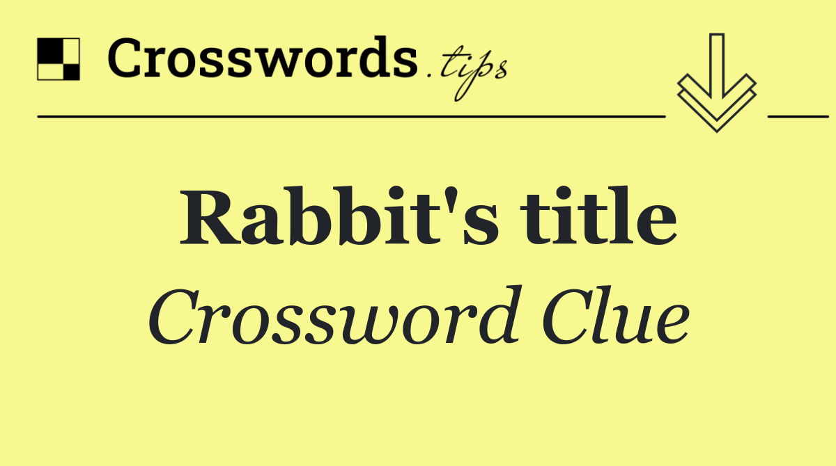 Rabbit's title