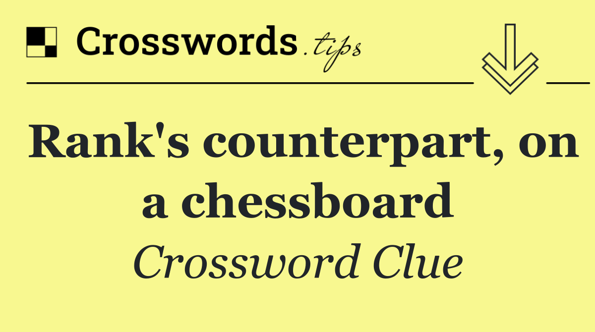 Rank's counterpart, on a chessboard